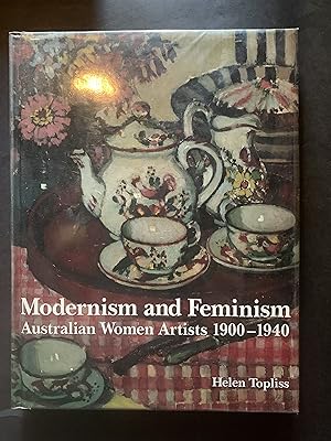 Seller image for Modernism and Feminism Australian Women Artists 1900-1940 for sale by The Known World Bookshop