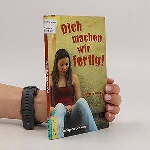 Bild des Verkufers fr Dich machen wir fertig! zum Verkauf von Bookbot