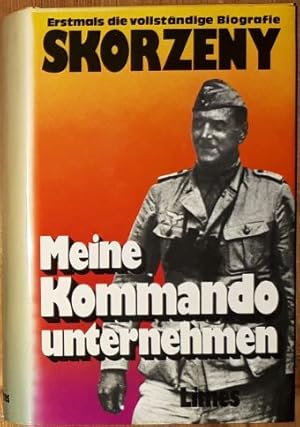 Bild des Verkufers fr Mein Kommandounternehmen. Krieg ohne Fronten. Hrsg. von Herbert Greul. zum Verkauf von Antiquariat Johann Forster