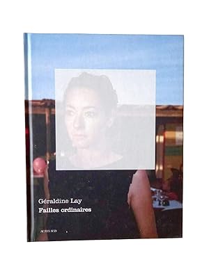 Image du vendeur pour Failles ordinaires / photographies de Graldine Lay - prface de Jacques Damez - traduit par Jonathan Sly mis en vente par Librairie Douin