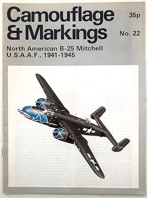 Image du vendeur pour North American B-25 Mitchell U.S.A.A.F., 1941-1945: Camouflage & Markings No. 22 mis en vente par The Aviator's Bookshelf