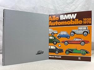 Bild des Verkufers fr Alle BMW-Automobile 1928 - 1978 : Geschichte und Typologie der Marken Dixi und BMW. Werner Oswald. [Fotos Paul Simsa .] zum Verkauf von Antiquariat Bler