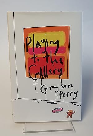 Imagen del vendedor de Playing to the Gallery - Helping Contemporary Art in its Struggle to be Understood a la venta por CURIO