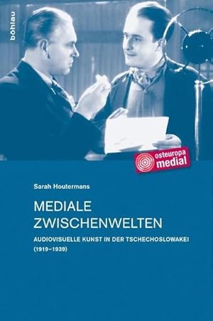 Seller image for Mediale Zwischenwelten: Audiovisuelle Kunst in der Tschechoslowakei (1919-1939) (Osteuropa medial: Knste   Sprachen   Techniken, Band 5) : Audiovisuelle Kunst in der Tschechoslowakei (1919-1939) for sale by AHA-BUCH