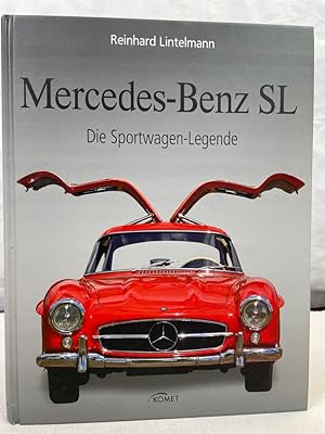 Mercedes-Benz SL : die Sportwagen-Legende.