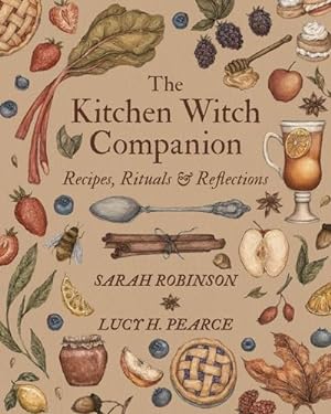 Seller image for The Kitchen Witch Companion : Recipes, Rituals & Reflections for sale by AHA-BUCH GmbH