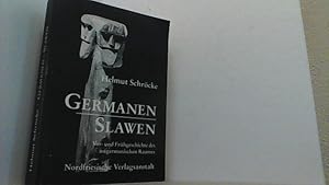 Seller image for Germanen - Slawen. Vor- und Frhgeschichte des ostgermanichen Raumes. for sale by Antiquariat Uwe Berg