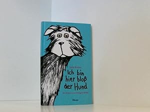 Bild des Verkufers fr Ich bin hier blo der Hund Jutta Richter. Gestaltung und Ill. Hildegard Mller zum Verkauf von Book Broker