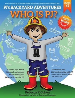 Immagine del venditore per PJ's Backyard Adventures : Who is PJ? venduto da Smartbuy