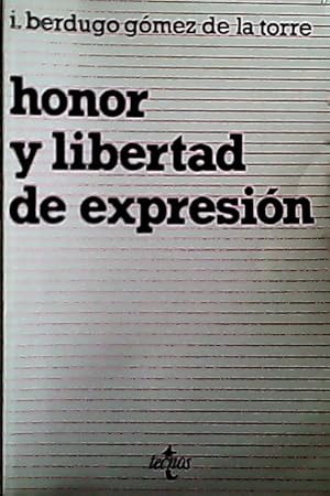 Imagen del vendedor de Honor y libertad de expresin : las causas de justificacin en los delitos contra el honor a la venta por Librera La Candela