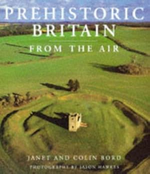 Bild des Verkufers fr Prehistoric Britain from the Air zum Verkauf von WeBuyBooks