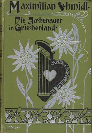 Die Jachenauer in Griechenland. Meister Martin. Zwei Volkserzählungen. Gesammelte Werke, 13. Band...