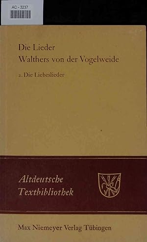 Bild des Verkufers fr Die Lieder Walthers von der Vogelweide. AC-3237. 3., verbesserte Auflage zum Verkauf von Antiquariat Bookfarm