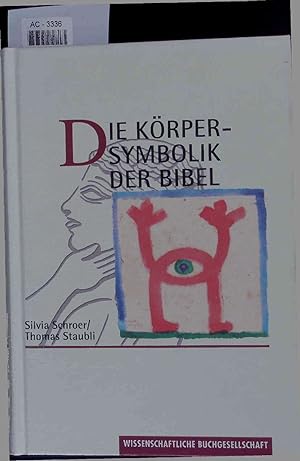 Bild des Verkufers fr Die Krpersymbolik der Bibel. AC-3336 zum Verkauf von Antiquariat Bookfarm