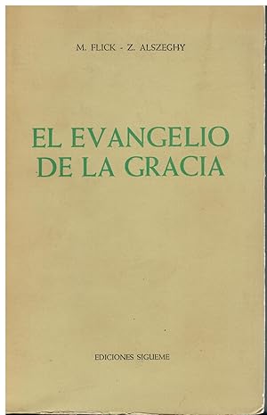 Bild des Verkufers fr EL EVANGELIO DE LA GRACIA. 2 ed. Con firma del anterior propietario. Trad. J. A. Paredes / Raimundo Rincn. zum Verkauf von angeles sancha libros