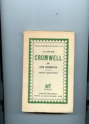 LA VIE DE CROMWELL . Traduite par Roger Gaucheron