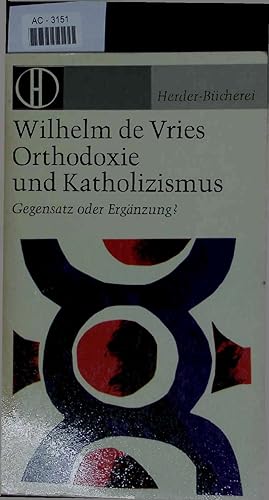 Imagen del vendedor de Orthodoxie und Katholizismus. AC-3151 a la venta por Antiquariat Bookfarm
