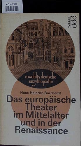 Bild des Verkufers fr Das europische Theater im Mittelalter und in der Renaissance. AC-3239 zum Verkauf von Antiquariat Bookfarm