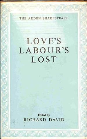 Bild des Verkufers fr LOVE'S LABOUR'S LOST (THE ARDEN EDITION OF THE WORKS OF WILLIAM SHAKESPEARE) zum Verkauf von WeBuyBooks