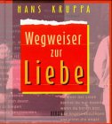 Imagen del vendedor de Wegweiser zur Liebe a la venta por Gabis Bcherlager