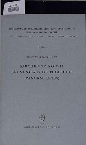 Image du vendeur pour Kirche und Konzil bei Nicolaus de Tudeschis (Panormitanus). AC-3054 mis en vente par Antiquariat Bookfarm