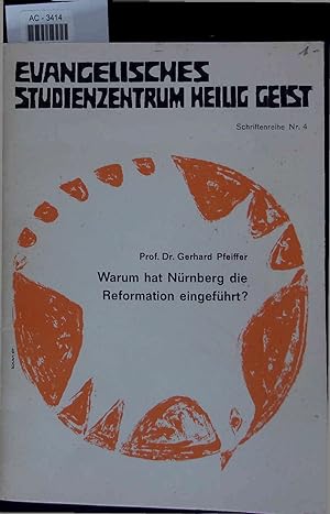 Bild des Verkufers fr Warum hat Nrnberg die Reformation eingefhrt?. zum Verkauf von Antiquariat Bookfarm