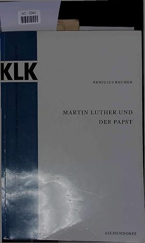 Bild des Verkufers fr Martin Luther und der Papst. AC-3040 zum Verkauf von Antiquariat Bookfarm