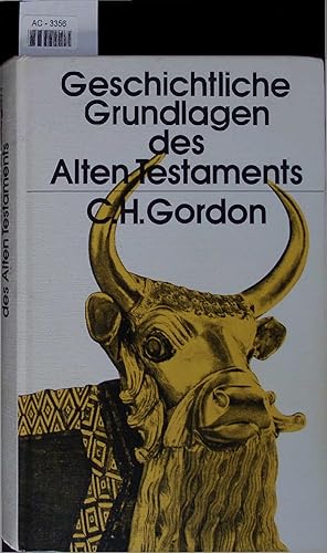 Bild des Verkufers fr Geschichtliche Grundlagen des Alten Testaments. zum Verkauf von Antiquariat Bookfarm