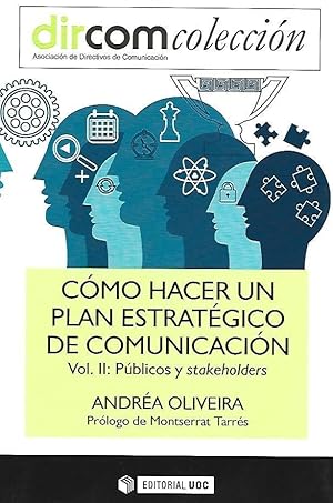 Imagen del vendedor de CMO HACER UN PLAN ESTRATGICO DE COMUNICACIN VOL. II: PBLICOS Y STAKEHOLDERS a la venta por LLIBRERIA TECNICA