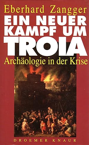 Seller image for Ein neuer Kampf um Troia: Archologie in der Krise for sale by Gabis Bcherlager
