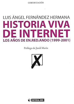 Imagen del vendedor de HISTORIA VIVA DE INTERNET a la venta por LLIBRERIA TECNICA