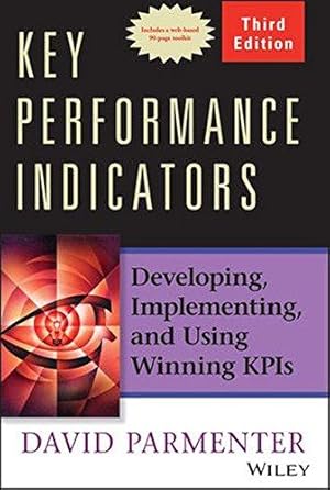 Seller image for Key Performance Indicators: Developing, Implementing, and Using Winning KPIs for sale by WeBuyBooks