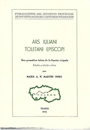 Bild des Verkufers fr ARS IULIANI TOLETANI EPISCOPI. Una gramtica latina de la Espaa visigoda zum Verkauf von LLIBRERIA TECNICA