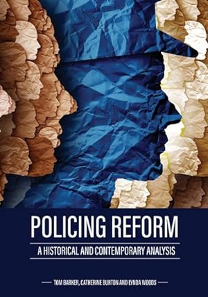 Bild des Verkufers fr Policing Reform : A Historical and Contemporary Analysis zum Verkauf von AHA-BUCH GmbH