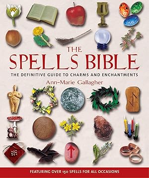 Bild des Verkufers fr The Spells Bible: The Definitive Guide to Charms and Enchantments zum Verkauf von moluna