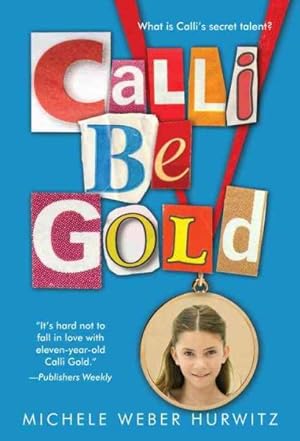 Seller image for Calli Be Gold for sale by GreatBookPrices