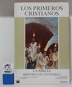 Immagine del venditore per Los primeros cristianos. La Biblia. Historia de un Pueblo venduto da MONKEY LIBROS