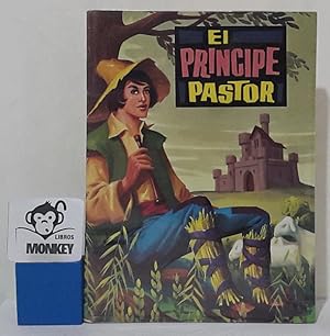 Imagen del vendedor de El prncipe pastor. Coleccin Paraso a la venta por MONKEY LIBROS