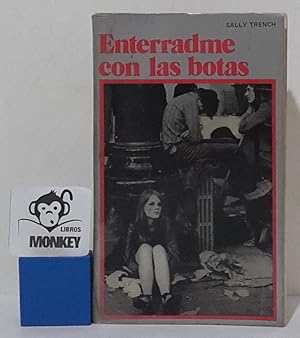 Seller image for Enterradme con las botas for sale by MONKEY LIBROS