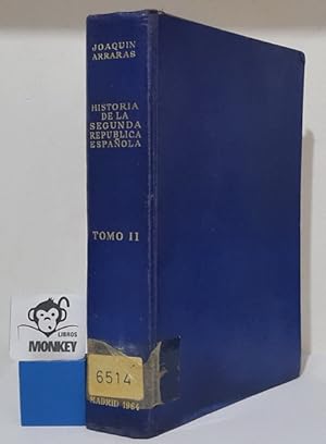 Imagen del vendedor de Historia de la Segunda Repblica. Tomo segundo a la venta por MONKEY LIBROS