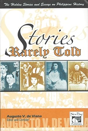 Immagine del venditore per Stories Rarely Told (Hidden Stories and Essays on Philippine History) venduto da SPHINX LIBRARY