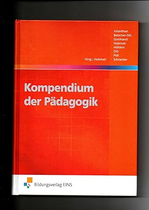 Bild des Verkufers fr Hermann Hobmair, S. Altenthan, Kompendium der Pdagogik zum Verkauf von sonntago DE