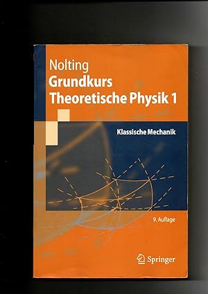 Seller image for Wolfgang Nolting, Grundkurs theoretische Physik 1 Klassische Mechanik (2011) for sale by sonntago DE