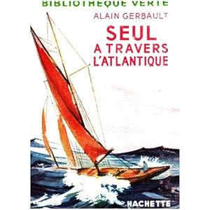 Image du vendeur pour Seul  travers l'Atlantique Gerbault 2023-1818 Hachette TBE 1924 mis en vente par Des livres et nous