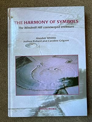 Immagine del venditore per The Harmony of Symbols: The Windmill Hill Causewayed Enclosure, Wiltshire venduto da Lacey Books Ltd