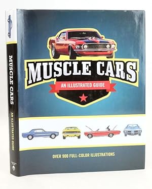 Imagen del vendedor de MUSCLE CARS: AN ILLUSTRATED GUIDE a la venta por Stella & Rose's Books, PBFA