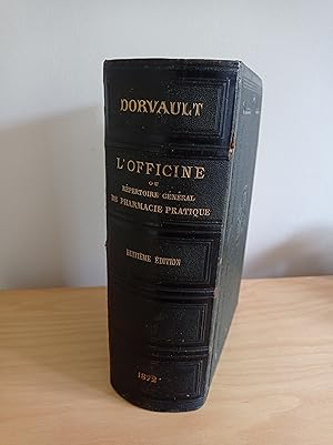 L'Officine ou Répertoire général de Pharmacie pratique. 8eme édition