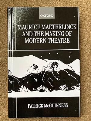 Image du vendeur pour Maurice Maeterlinck and the Making of Modern Theatre mis en vente par Lacey Books Ltd