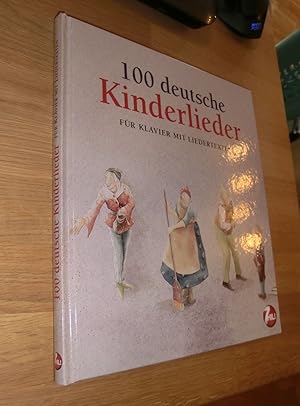 Bild des Verkufers fr 100 deutsche Kinderlieder : Fr Klavier mit Liedertexten. Bearbeitet von Istvan Mariassy. Illustriert von Claudia Faber zum Verkauf von Dipl.-Inform. Gerd Suelmann