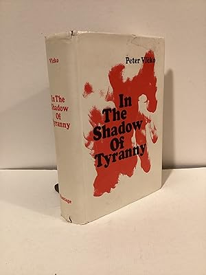 In The Shadow of Tyranny